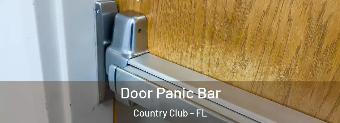 Door Panic Bar Country Club - FL