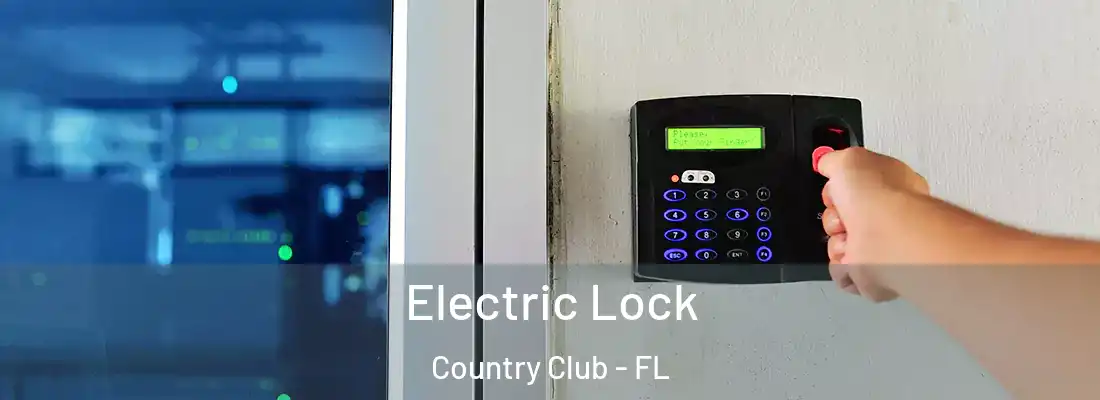 Electric Lock Country Club - FL