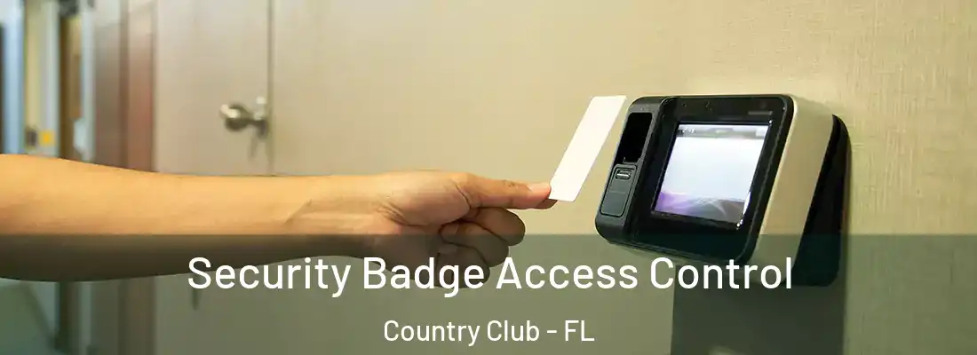 Security Badge Access Control Country Club - FL